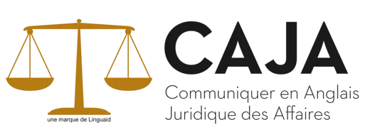 CAJA — Communiquer en Anglais Juridique des Affaires